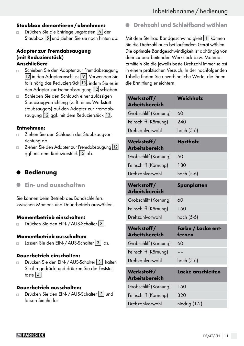 Inbetriebnahme / bedienung inbetriebnahme, Bedienung ein- und ausschalten, Drehzahl und schleifband wählen | Parkside PBS 600 A1 User Manual | Page 11 / 44