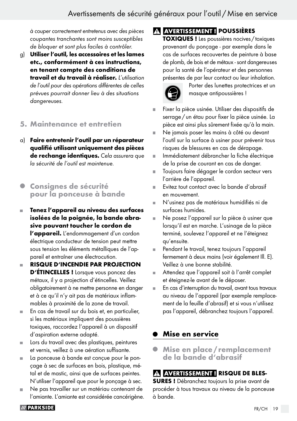 Avertissements de sécurité généraux pour l’outil, Maintenance et entretien, Consignes de sécurité pour la ponceuse à bande | Mise en service, Mise en place / remplacement de la bande d‘abrasif | Parkside PBS 600 A1 User Manual | Page 19 / 44