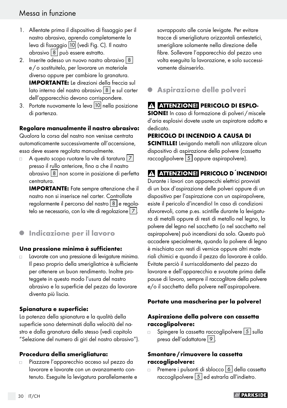 Messa in funzione / uso messa in funzione, Indicazione per il lavoro, Aspirazione delle polveri | Parkside PBS 600 A1 User Manual | Page 30 / 44