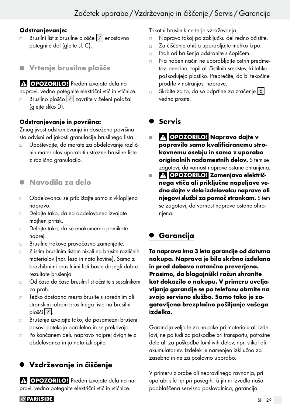 Začetek uporabe, Vrtenje brusilne plošče, Navodila za delo | Vzdrževanje in čiščenje, Servis, Garancija | Parkside PHS 160 B2 User Manual | Page 29 / 58