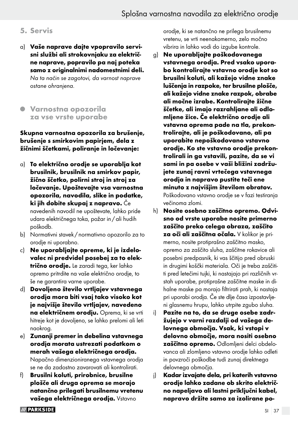 Splošna varnostna navodila za električno orodje, Servis, Varnostna opozorila za vse vrste uporabe | Parkside PWS 230 A1 User Manual | Page 37 / 89