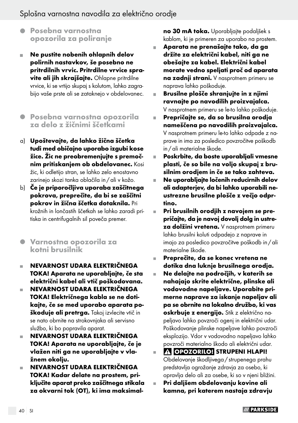 Splošna varnostna navodila za električno orodje, Posebna varnostna opozorila za poliranje, Varnostna opozorila za kotni brusilnik | Parkside PWS 230 A1 User Manual | Page 40 / 89