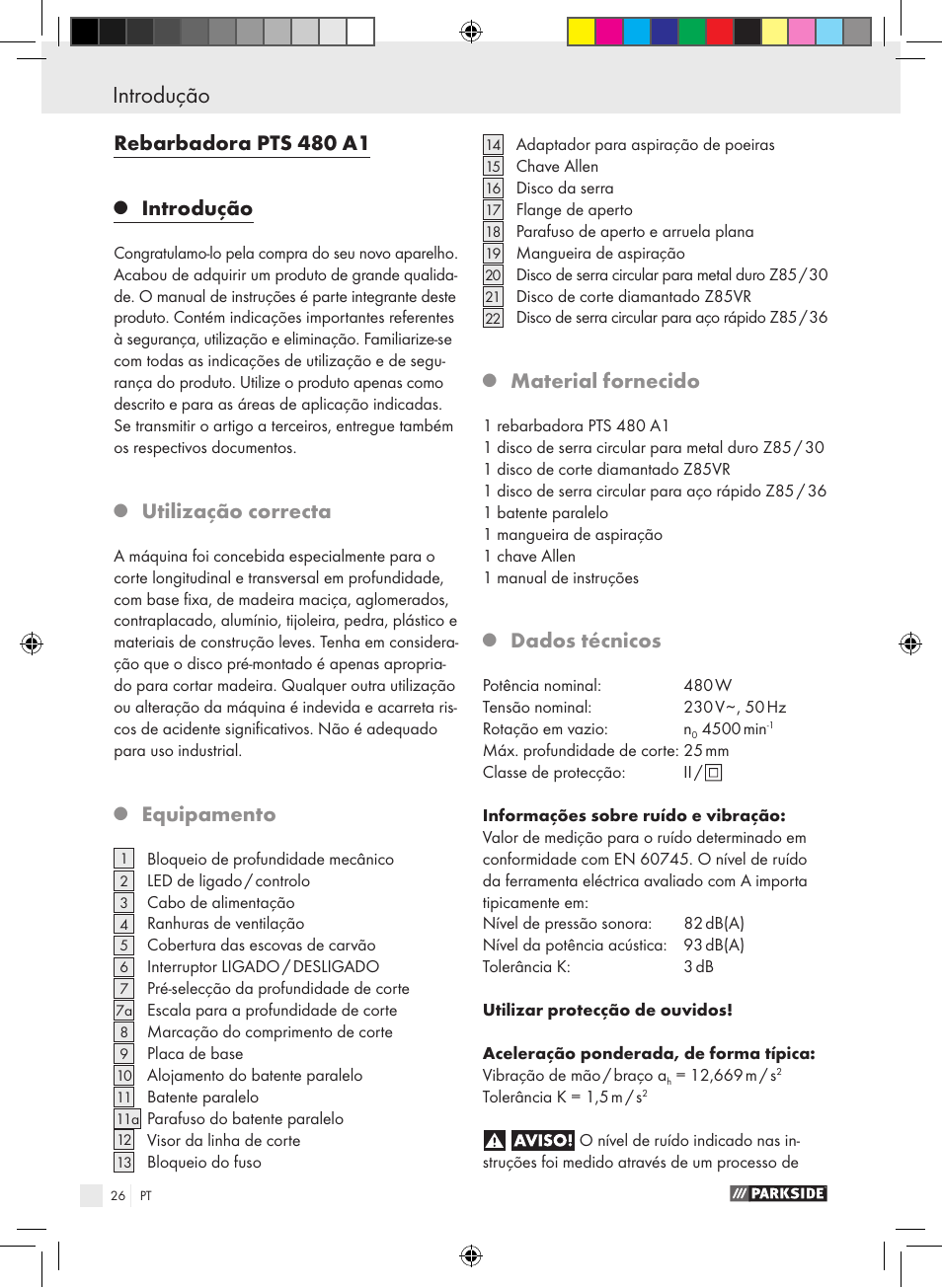 Introdução, Rebarbadora pts 480 a1, Utilização correcta | Equipamento, Material fornecido, Dados técnicos | Parkside PTS 480 A1 User Manual | Page 26 / 55