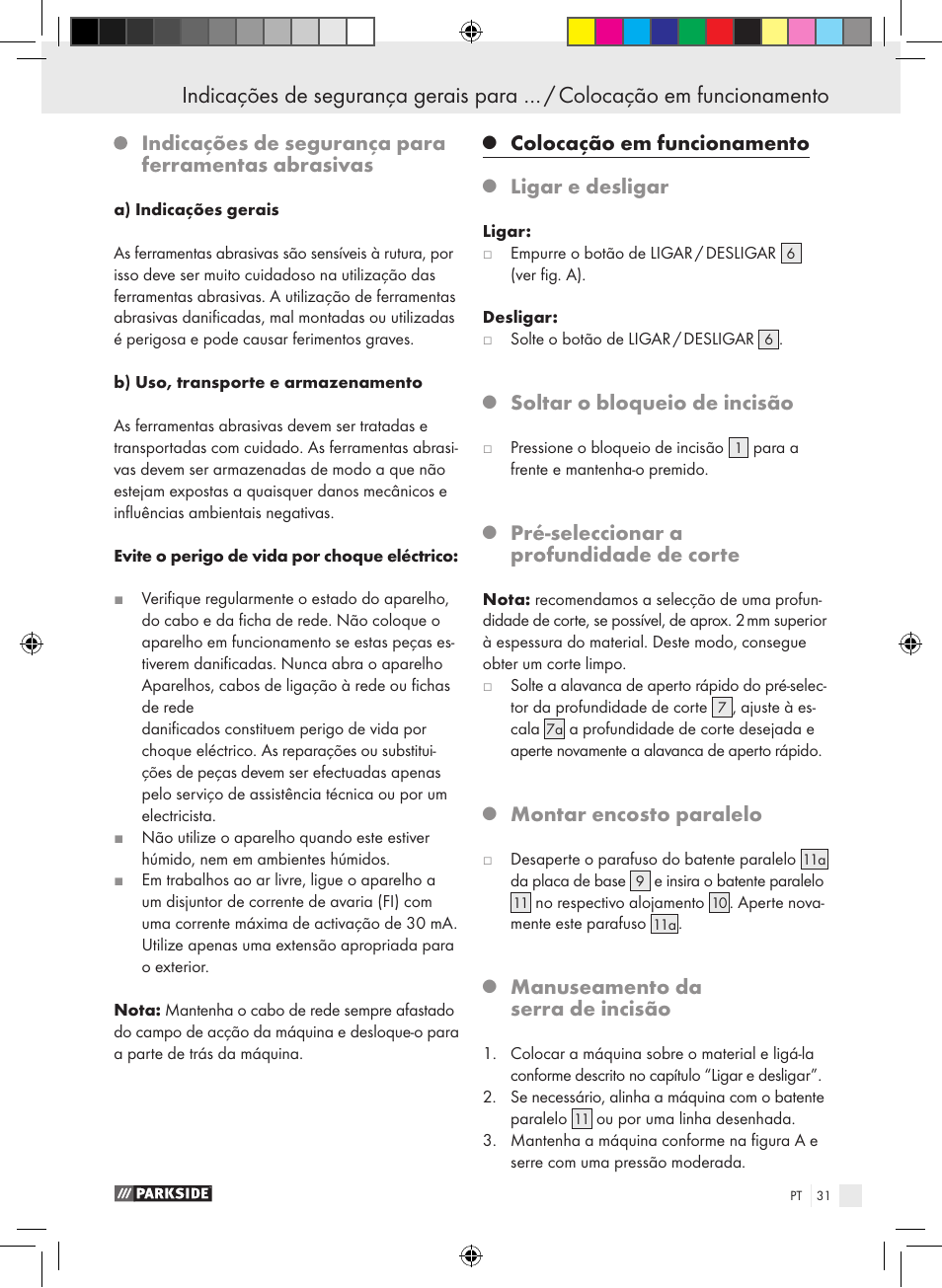 Indicações de segurança para ferramentas abrasivas, Colocação em funcionamento, Ligar e desligar | Soltar o bloqueio de incisão, Pré-seleccionar a profundidade de corte, Montar encosto paralelo, Manuseamento da serra de incisão | Parkside PTS 480 A1 User Manual | Page 31 / 55