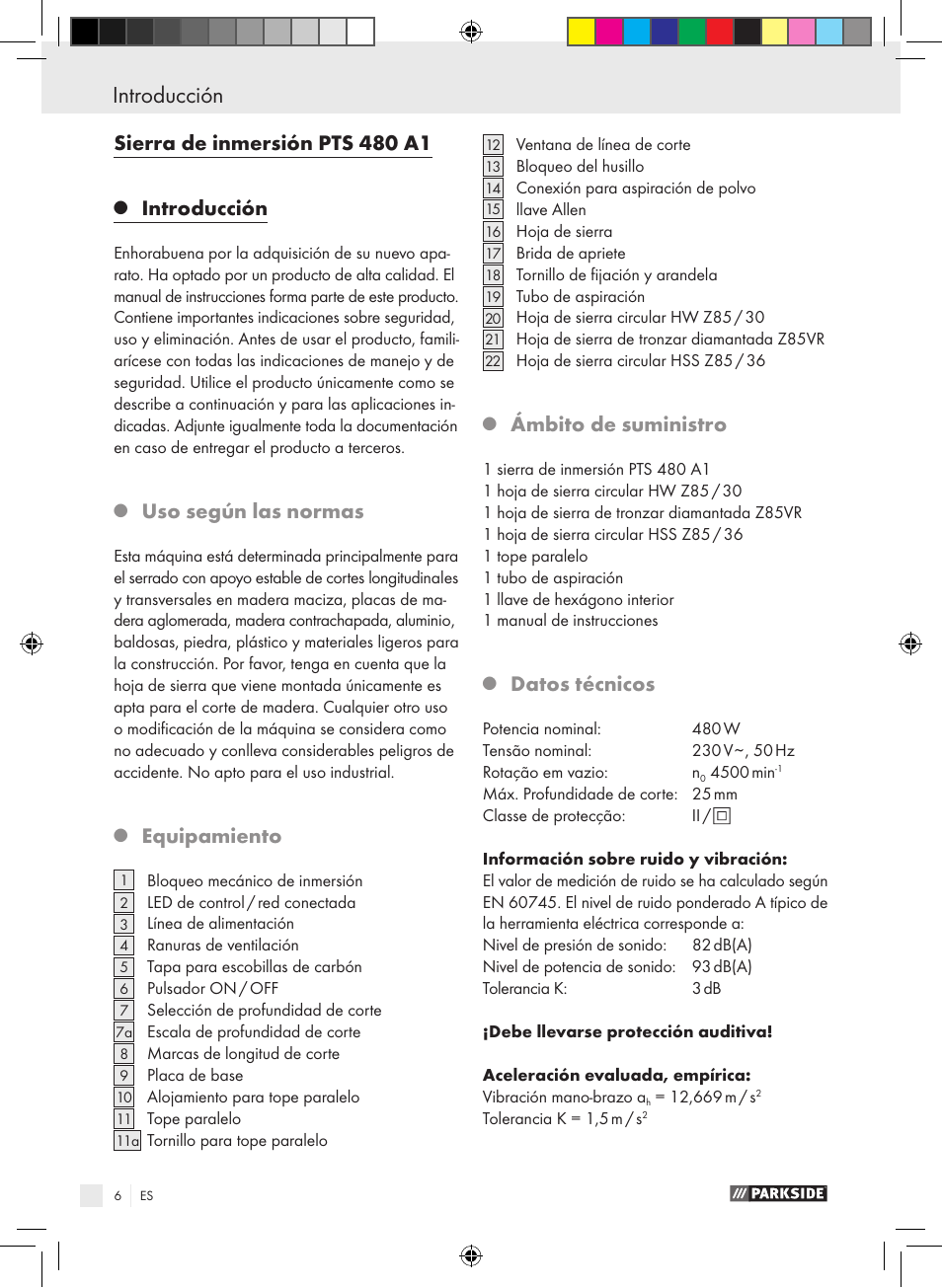 Introducción, Sierra de inmersión pts 480 a1, Uso según las normas | Equipamiento, Ámbito de suministro, Datos técnicos | Parkside PTS 480 A1 User Manual | Page 6 / 55