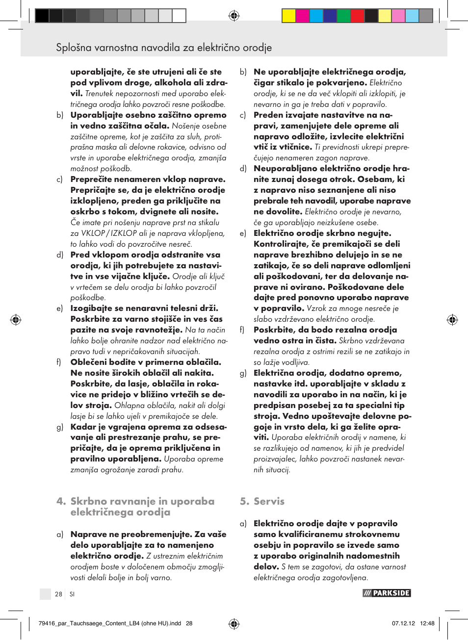 Splošna varnostna navodila za električno orodje, Skrbno ravnanje in uporaba električnega orodja, Servis | Parkside PTS 480 A1 User Manual | Page 28 / 65