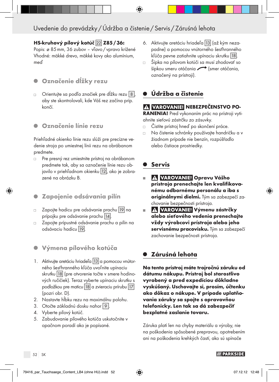 Označenie dĺžky rezu, Označenie línie rezu, Zapojenie odsávania pilín | Výmena pílového kotúča, Údržba a čistenie, Servis, Záruśná lehota | Parkside PTS 480 A1 User Manual | Page 52 / 65