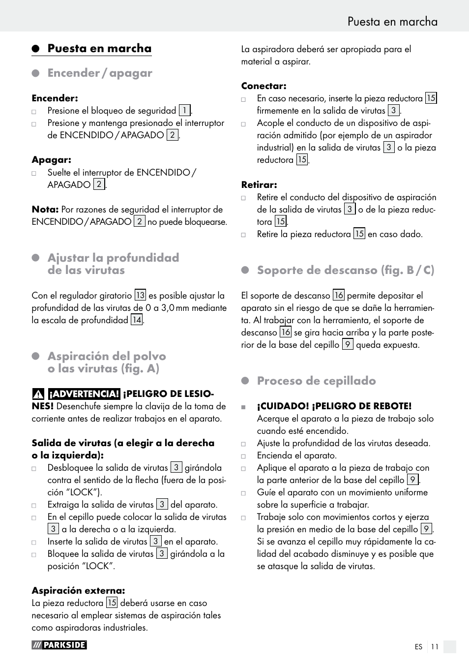 Puesta en marcha, Encender / apagar, Ajustar la profundidad de las virutas | Aspiración del polvo o las virutas (fig. a), Soporte de descanso (fig. b / c), Proceso de cepillado | Parkside PEH 30 A1 User Manual | Page 11 / 55