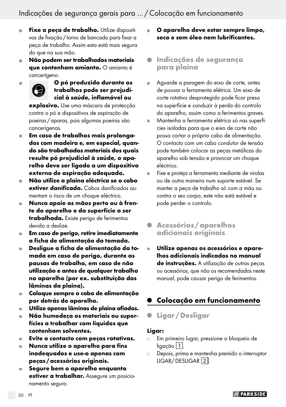 Indicações de segurança para plaina, Q acessórios / aparelhos adicionais originais, Q colocação em funcionamento | Q ligar / desligar, Colocação em funcionamento, Acessórios / aparelhos adicionais originais, Ligar / desligar | Parkside PEH 30 A1 User Manual | Page 30 / 55