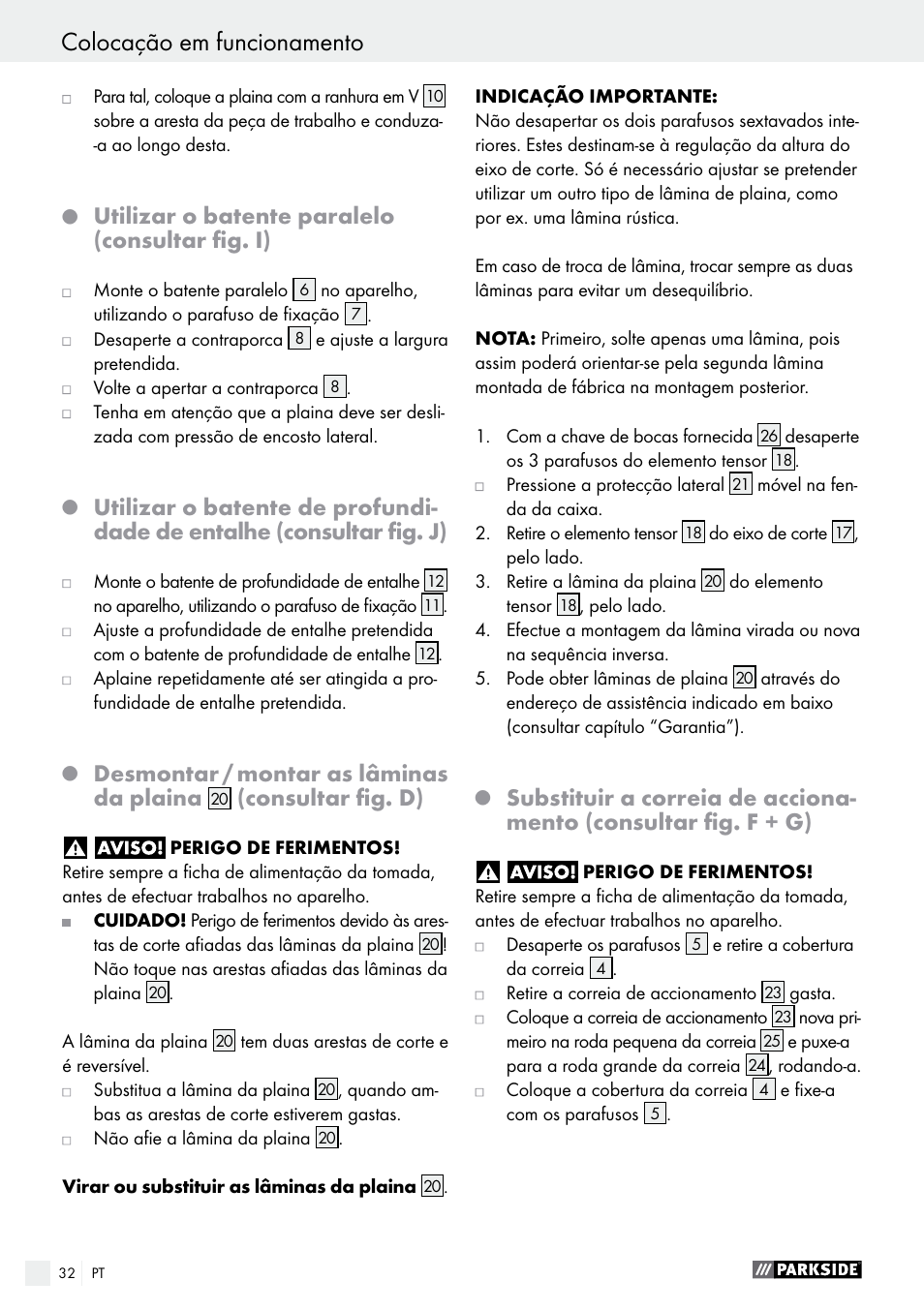 Q utilizar o batente paralelo (consultar fig. i), Utilizar o batente paralelo (consultar fig. i), Desmontar / montar as lâminas da plaina | Consultar fig. d) | Parkside PEH 30 A1 User Manual | Page 32 / 55