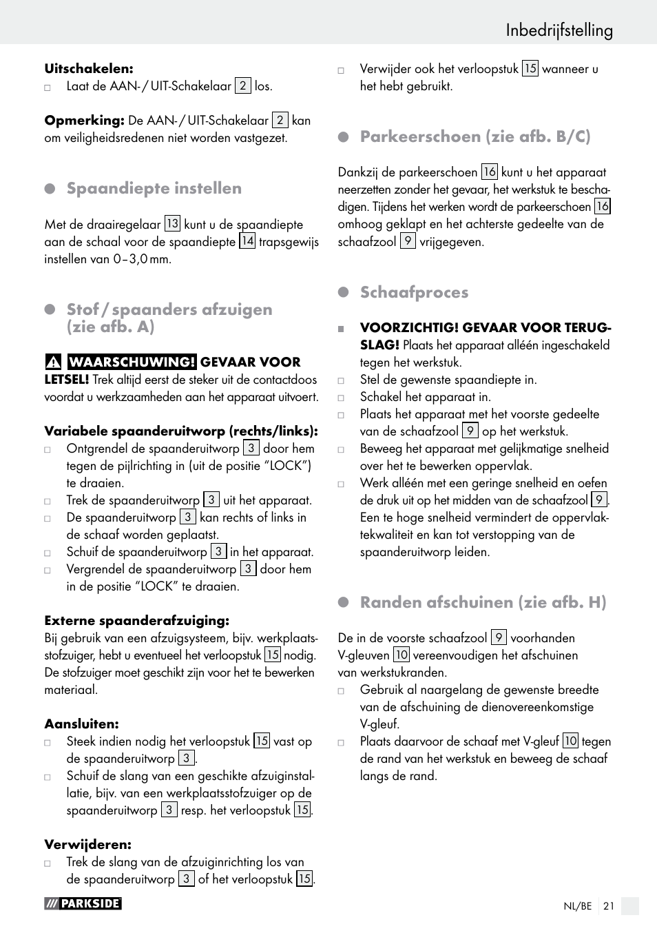 Q spaandiepte instellen, Q stof / spaanders afzuigen (zie afb. a), Q parkeerschoen (zie afb. b/c) | Q schaafproces, Q randen afschuinen (zie afb. h), Spaandiepte instellen, Stof / spaanders afzuigen (zie afb. a), Parkeerschoen (zie afb. b/c), Schaafproces, Randen afschuinen (zie afb. h) | Parkside PEH 30 A1 User Manual | Page 21 / 45