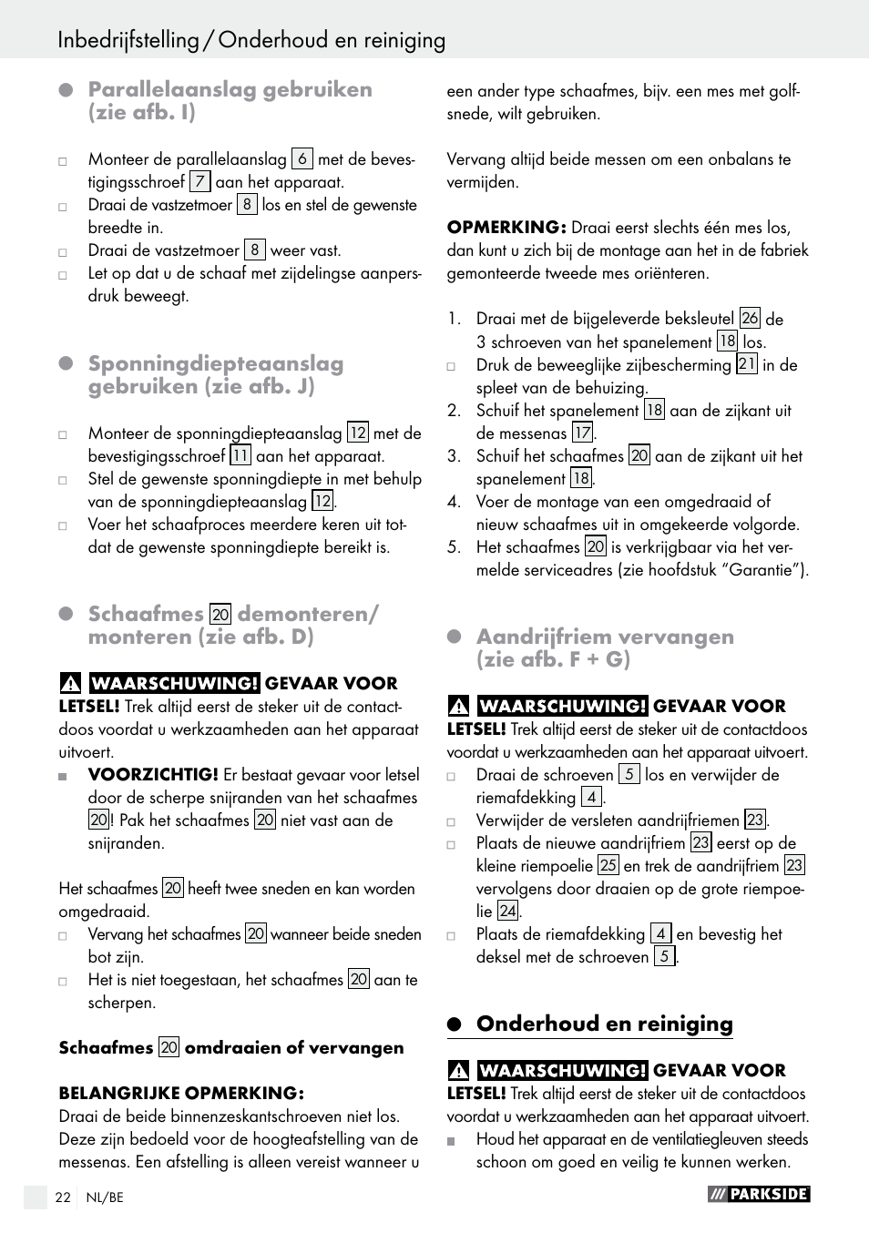 Q parallelaanslag gebruiken (zie afb. i), Q sponningdiepteaanslag gebruiken (zie afb. j), Q schaafmes ￼ demonteren/monteren (zie afb. d) | Q aandrijfriem vervangen (zie afb. f + g), Q onderhoud en reiniging, Onderhoud en reiniging, Parallelaanslag gebruiken (zie afb. i), Sponningdiepteaanslag gebruiken (zie afb. j), Schaafmes, Demonteren/ monteren (zie afb. d) | Parkside PEH 30 A1 User Manual | Page 22 / 45