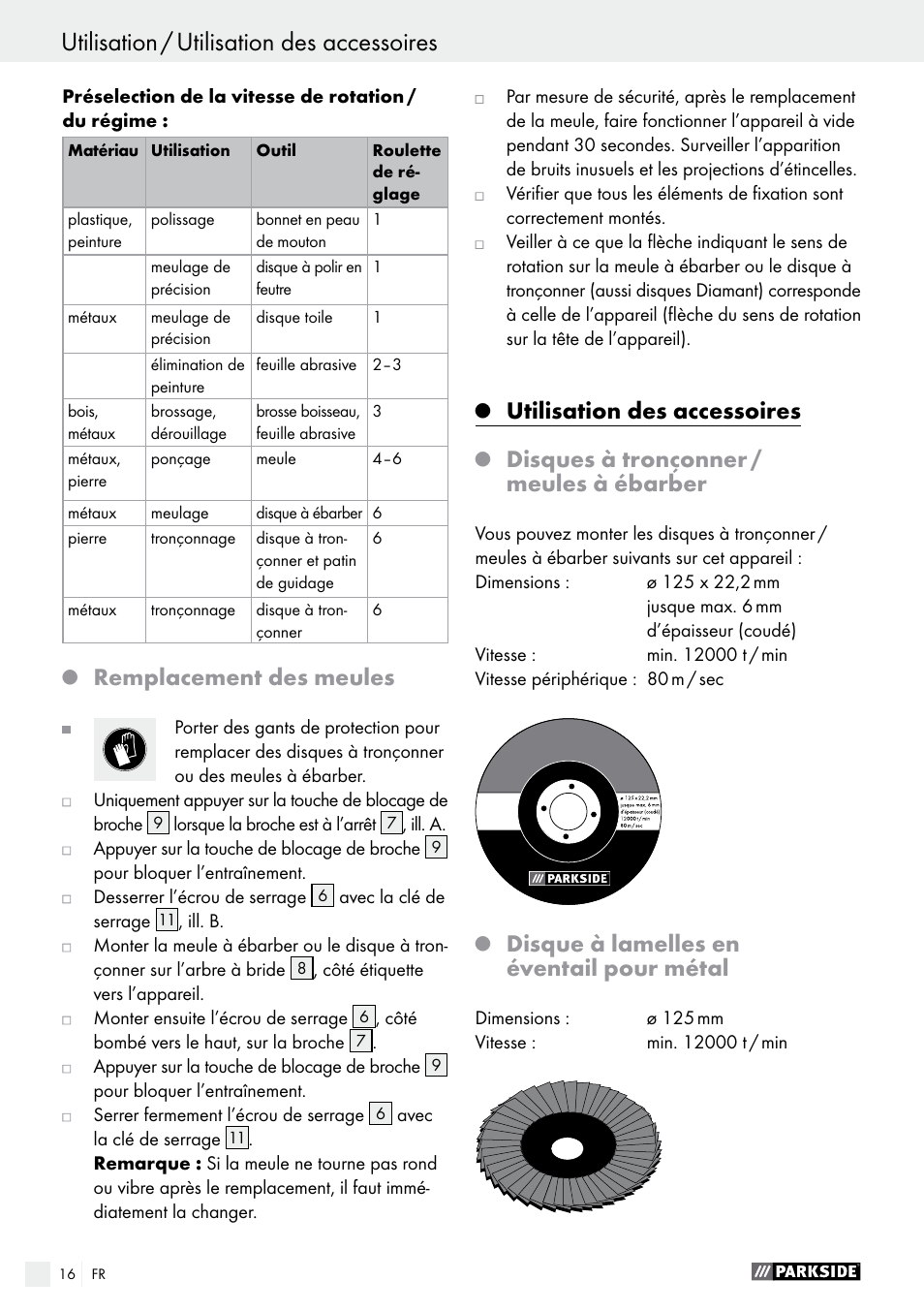 Remplacement des meules, Utilisation des accessoires, Disques à tronçonner / meules à ébarber | Disque à lamelles en éventail pour métal | Parkside PWS 125 A1 User Manual | Page 16 / 51