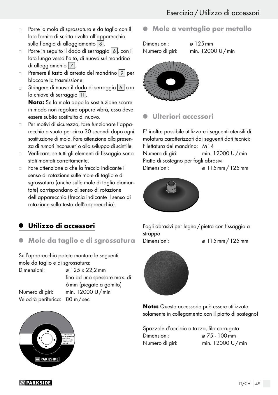 Utilizzo di accessori, Mole da taglio e di sgrossatura, Mole a ventaglio per metallo | Ulteriori accessori | Parkside PWS 125 A1 User Manual | Page 49 / 67