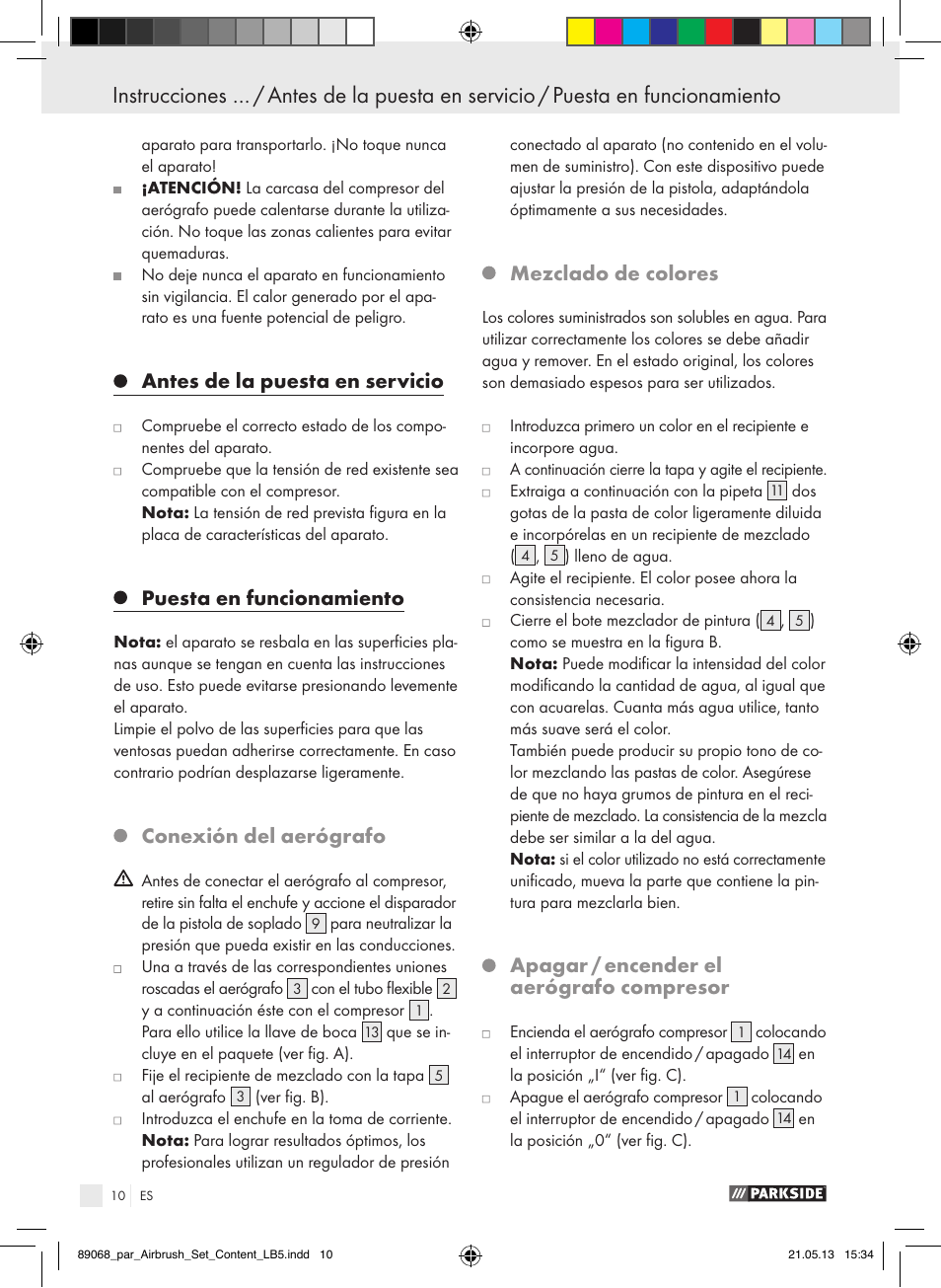 Antes de la puesta en servicio, Puesta en funcionamiento, Conexión del aerógrafo | Mezclado de colores, Apagar / encender el aerógrafo compresor | Parkside PABK 60 A1 User Manual | Page 10 / 55