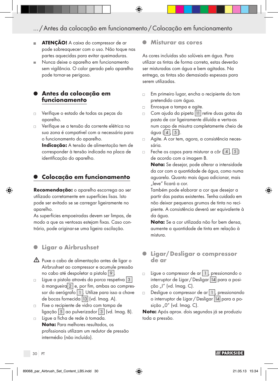 Antes da colocação em funcionamento, Colocação em funcionamento, Ligar o airbrushset | Misturar as cores, Ligar/ desligar o compressor de ar | Parkside PABK 60 A1 User Manual | Page 30 / 55