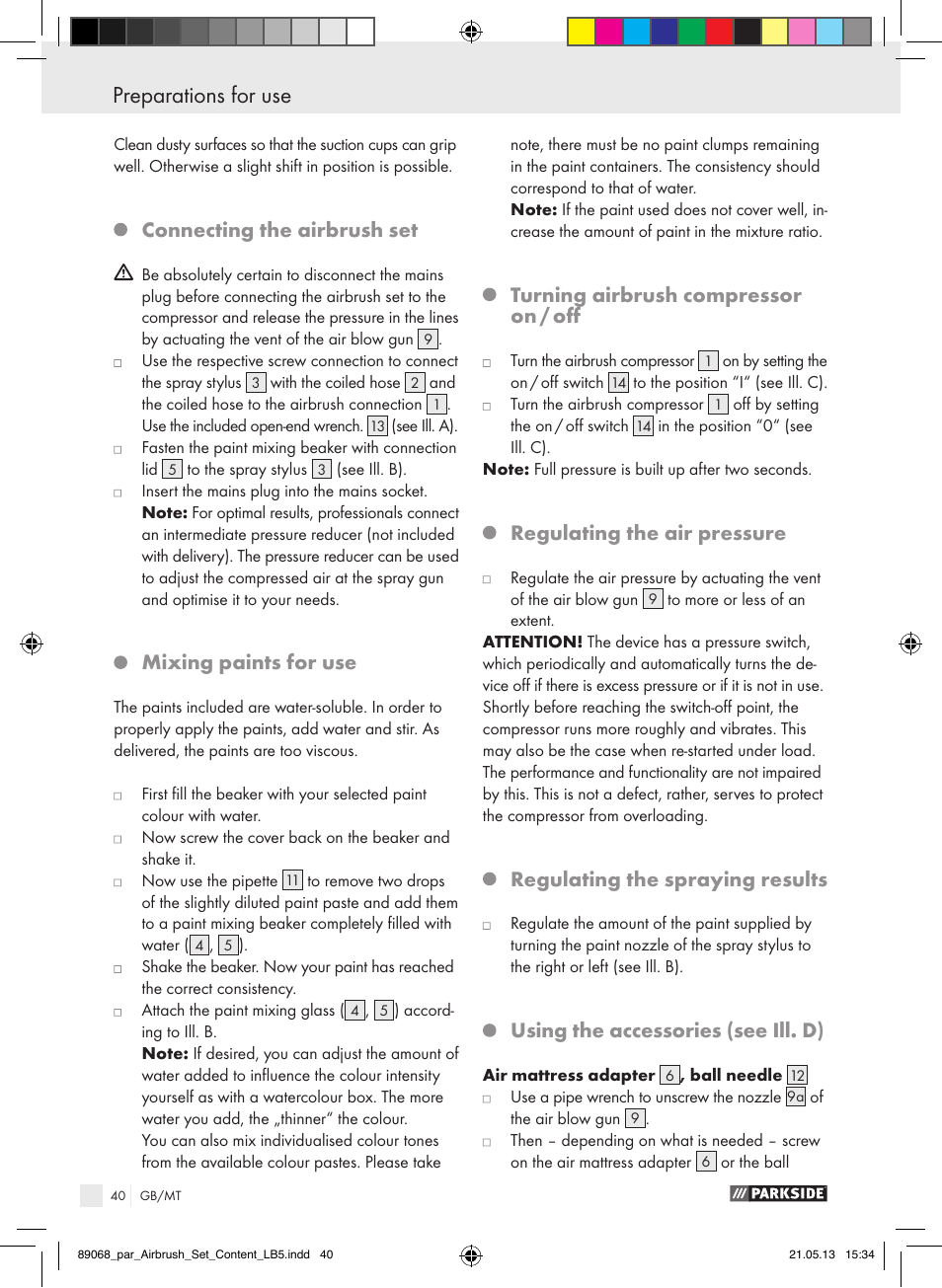 Connecting the airbrush set, Mixing paints for use, Turning airbrush compressor on / off | Regulating the air pressure, Regulating the spraying results, Using the accessories (see ill. d) | Parkside PABK 60 A1 User Manual | Page 40 / 55