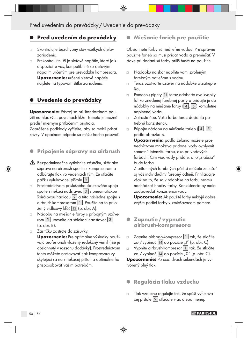 Pred uvedením do prevádzky, Uvedenie do prevádzky, Pripojenie súpravy na airbrush | Miešanie farieb pre použitie, Zapnutie / vypnutie airbrush-kompresora, Regulácia tlaku vzduchu | Parkside PABK 60 A1 User Manual | Page 50 / 65