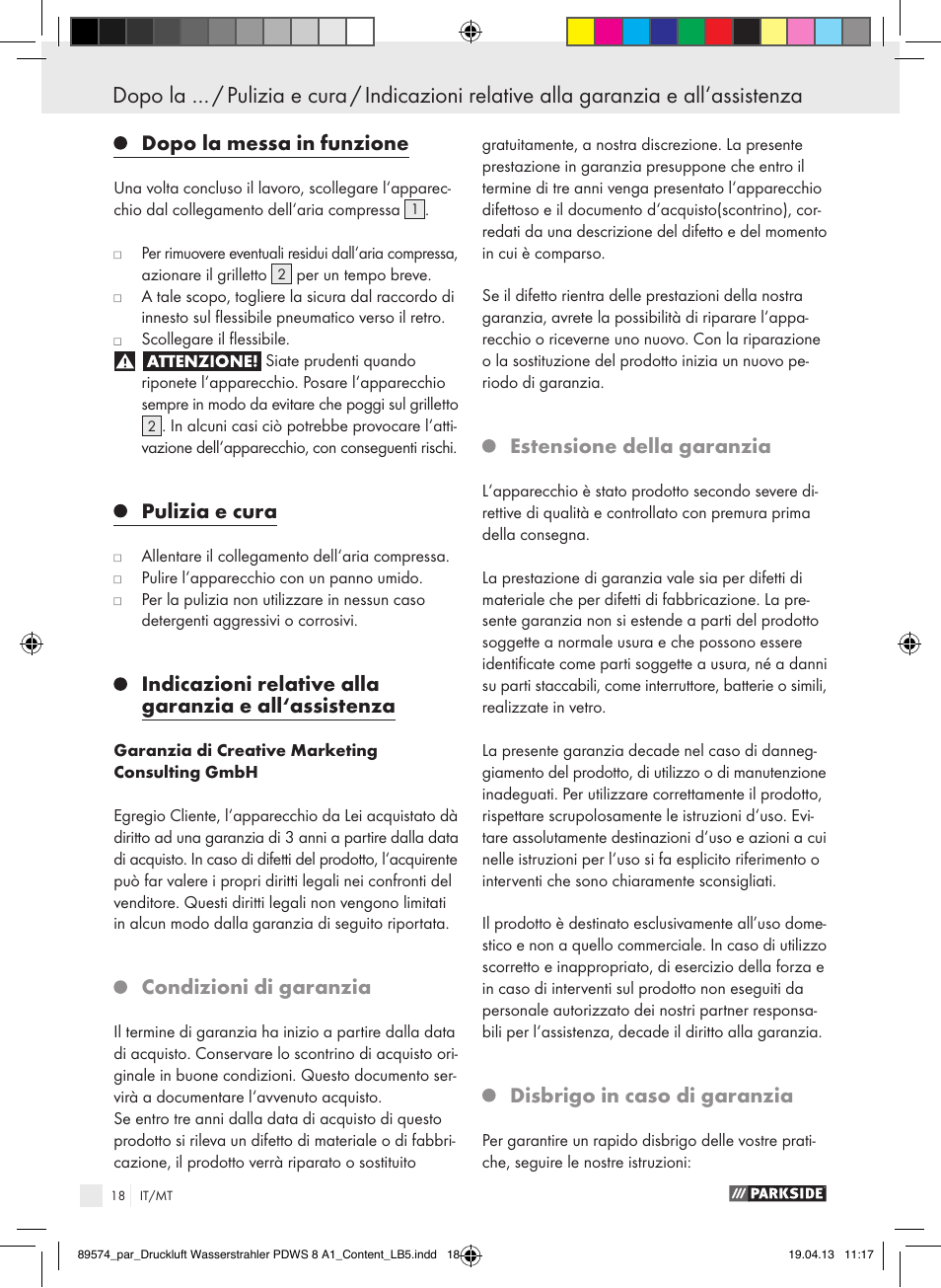 Dopo la messa in funzione, Pulizia e cura, Condizioni di garanzia | Estensione della garanzia, Disbrigo in caso di garanzia | Parkside PDWS 8 A1 User Manual | Page 18 / 44