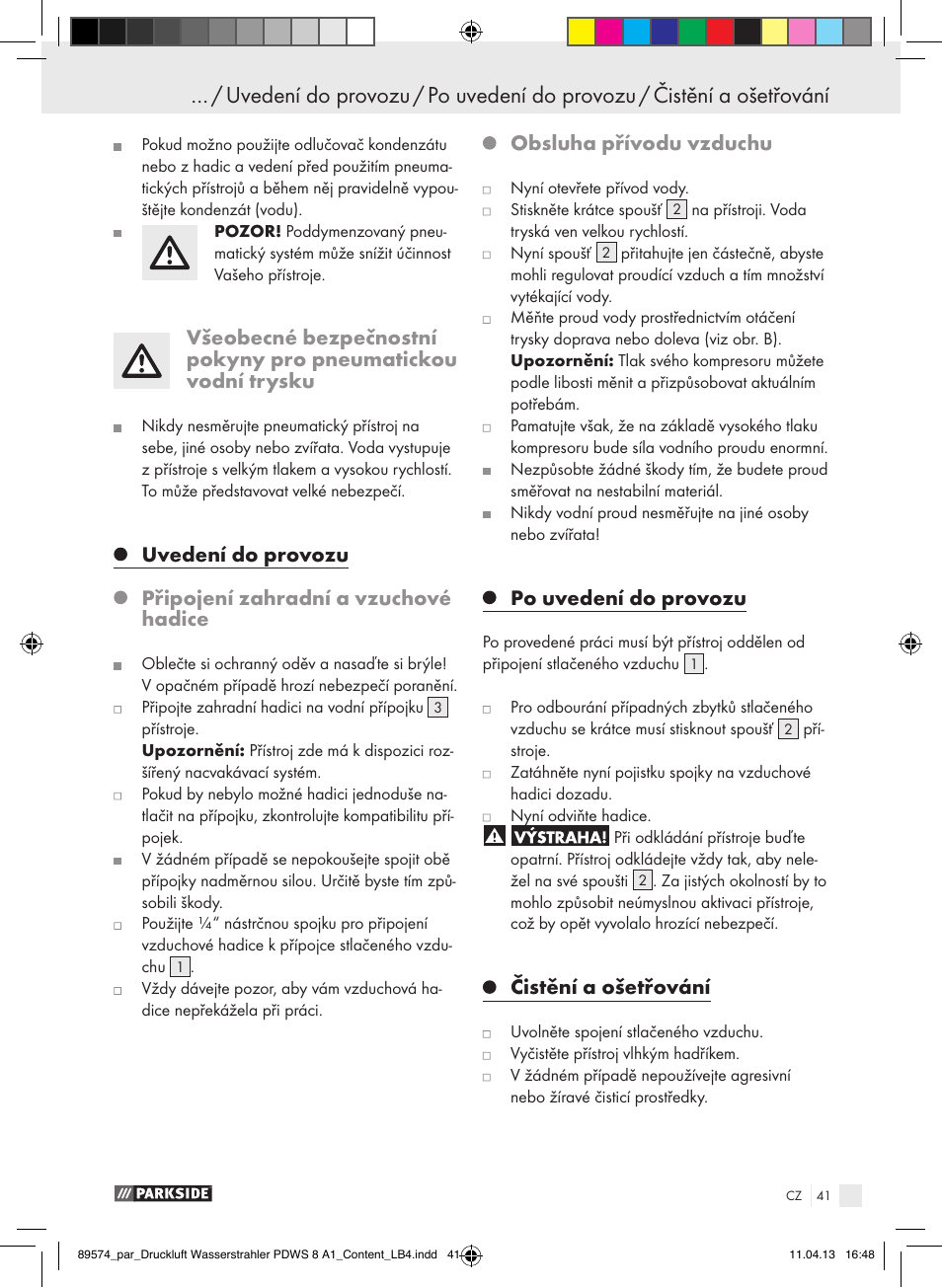 Obsluha přívodu vzduchu, Po uvedení do provozu, Čistění a ošetřování | Parkside PDWS 8 A1 User Manual | Page 41 / 60