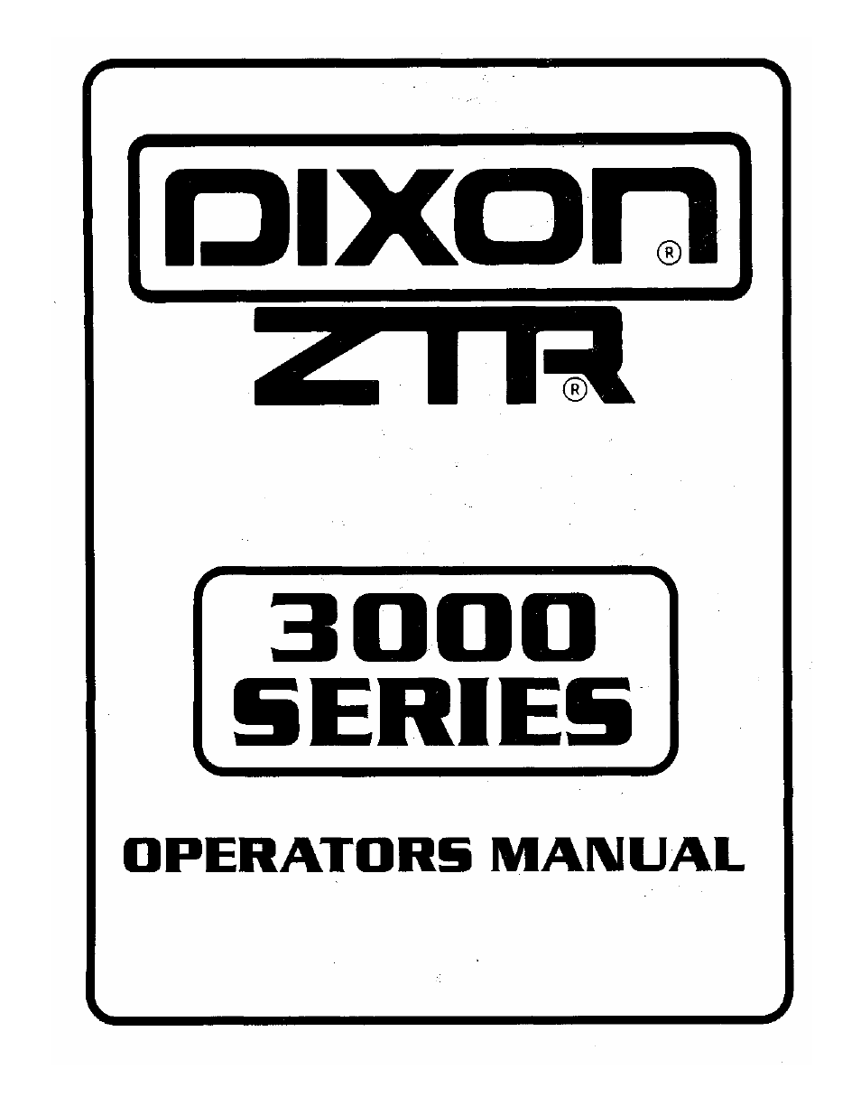 Dixon 3000 Series User Manual | 38 pages