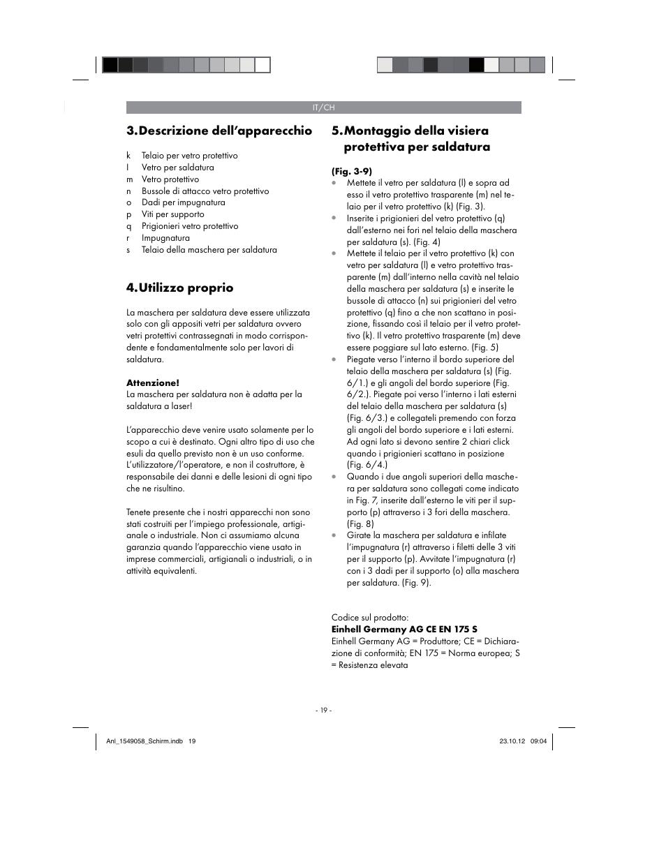 Descrizione dell’apparecchio, Utilizzo proprio, Montaggio della visiera protettiva per saldatura | Parkside Welding Screen User Manual | Page 19 / 28