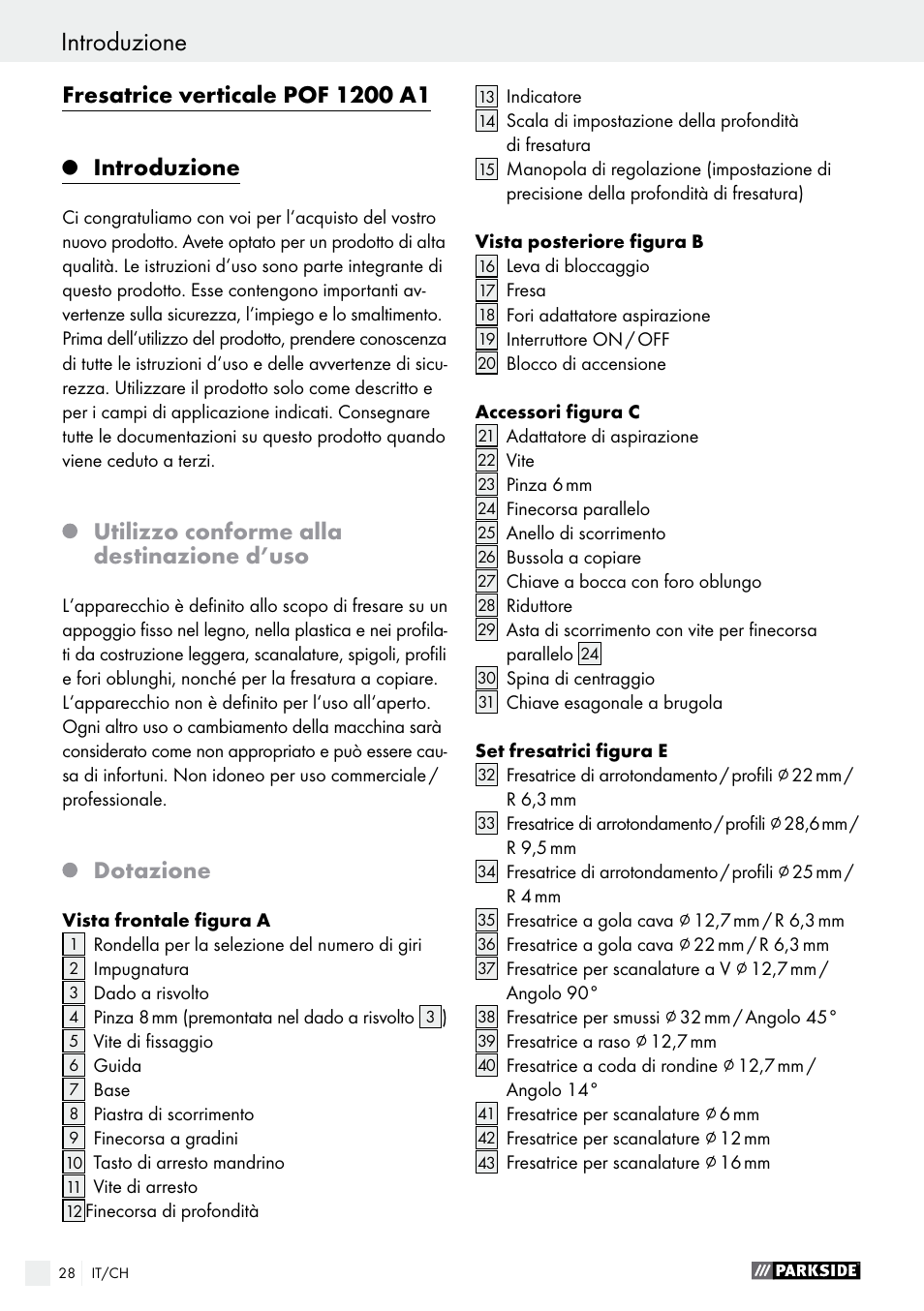 Introduzione, Utilizzo conforme alla destinazione d’uso, Dotazione | Parkside POF 1200 A1 User Manual | Page 28 / 46