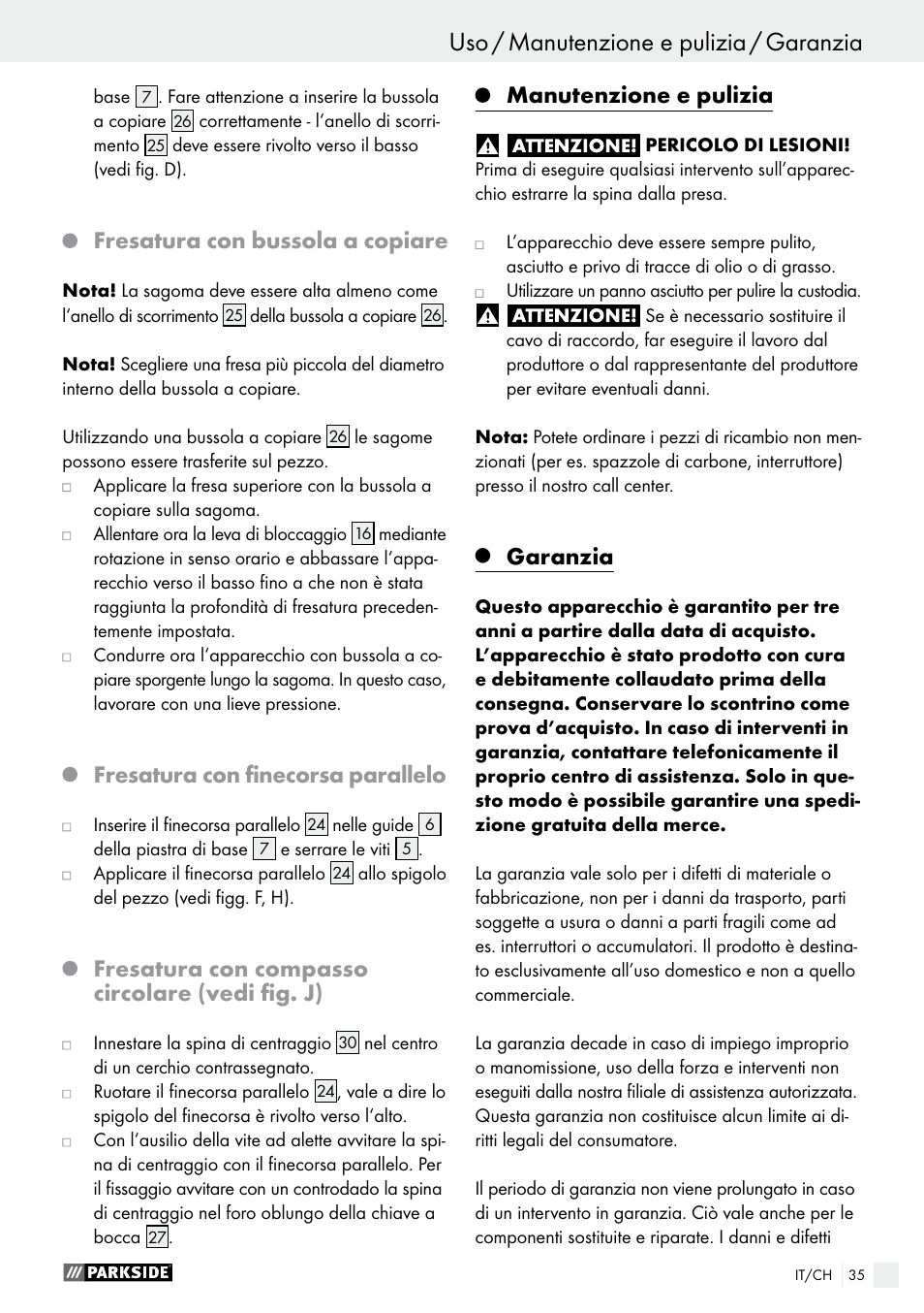 Uso uso / manutenzione e pulizia / garanzia, Fresatura con bussola a copiare, Fresatura con finecorsa parallelo | Fresatura con compasso circolare (vedi fig. j), Manutenzione e pulizia, Garanzia | Parkside POF 1200 A1 User Manual | Page 35 / 46