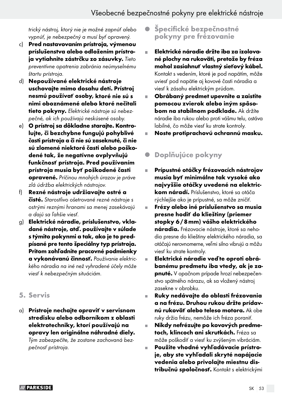 Servis, Špecifické bezpečnostné pokyny pre frézovanie, Doplňujúce pokyny | Parkside POF 1200 A1 User Manual | Page 53 / 69