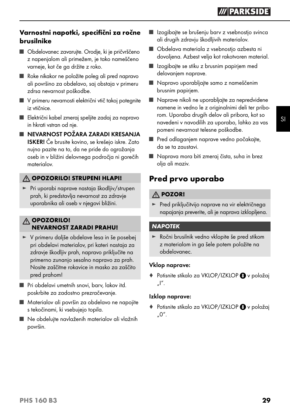 Pred prvo uporabo | Parkside PHS 160 B3 User Manual | Page 32 / 60