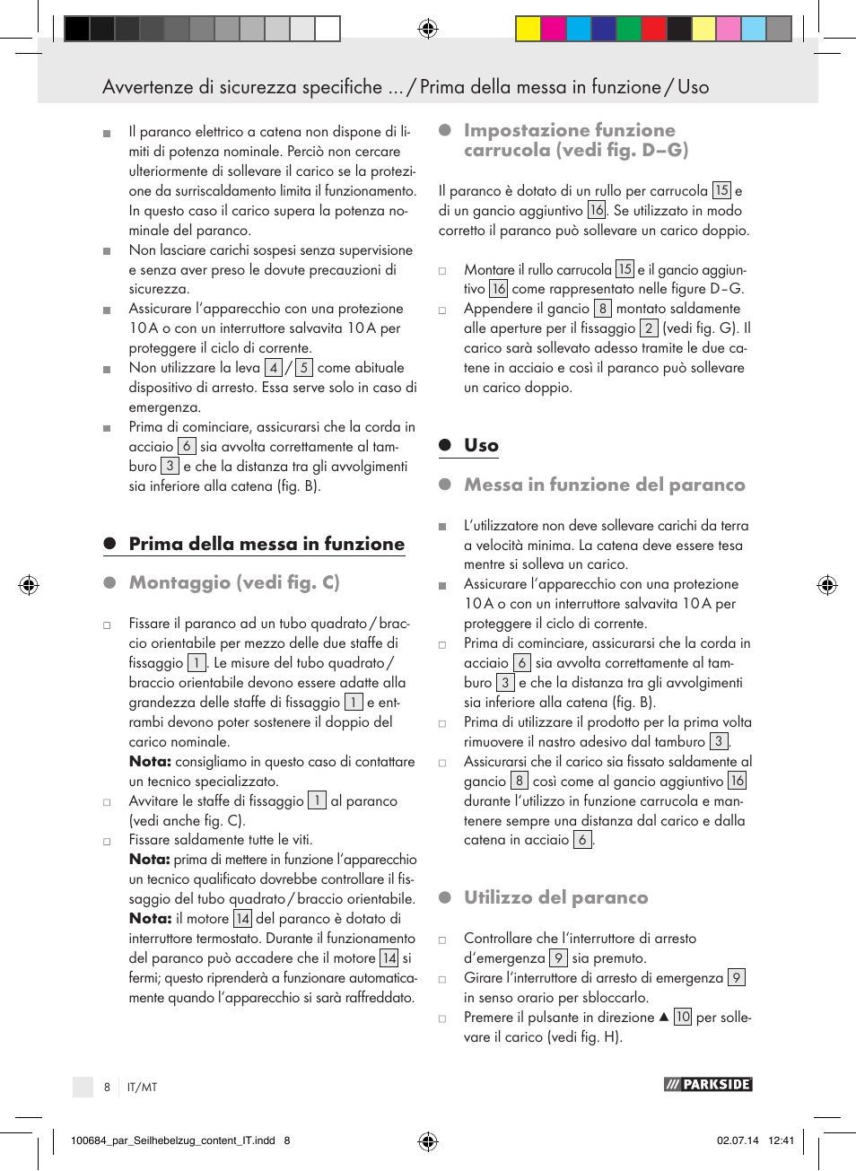 Prima della messa in funzione, Montaggio (vedi fig. c), Impostazione funzione carrucola (vedi fig. d–g) | Messa in funzione del paranco, Utilizzo del paranco | Parkside PSZ 250 B2 User Manual | Page 8 / 29