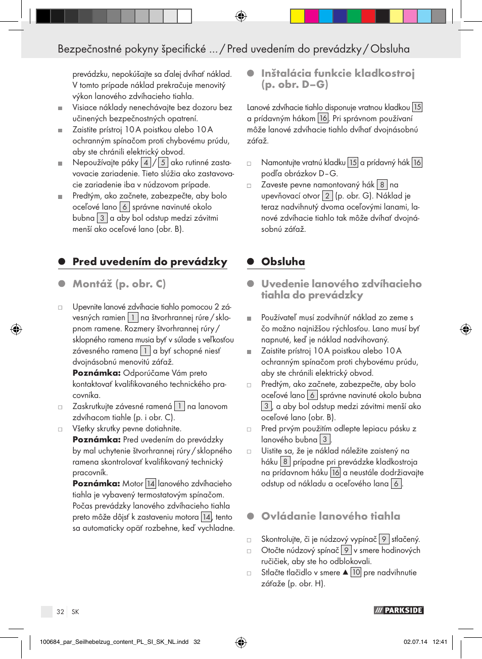 Pred uvedením do prevádzky, Montáž (p. obr. c), Inštalácia funkcie kladkostroj (p. obr. d–g) | Obsluha, Uvedenie lanového zdvíhacieho tiahla do prevádzky, Ovládanie lanového tiahla | Parkside PSZ 250 B2 User Manual | Page 32 / 53