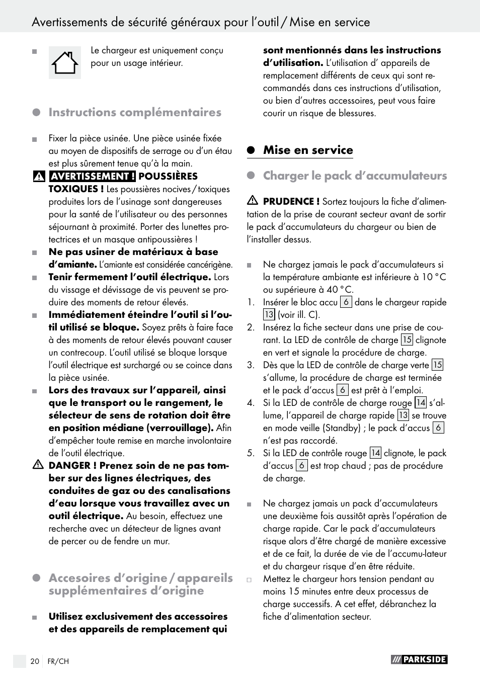 Instructions complémentaires, Mise en service, Charger le pack d’accumulateurs | Parkside PABS 18-Li B4 User Manual | Page 20 / 44