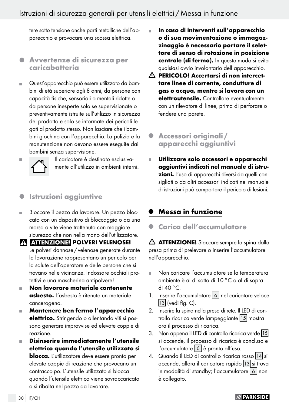 Avvertenze di sicurezza per caricabatteria, Istruzioni aggiuntive, Accessori originali / apparecchi aggiuntivi | Messa in funzione, Carica dell’accumulatore | Parkside PABS 18-Li B4 User Manual | Page 30 / 44