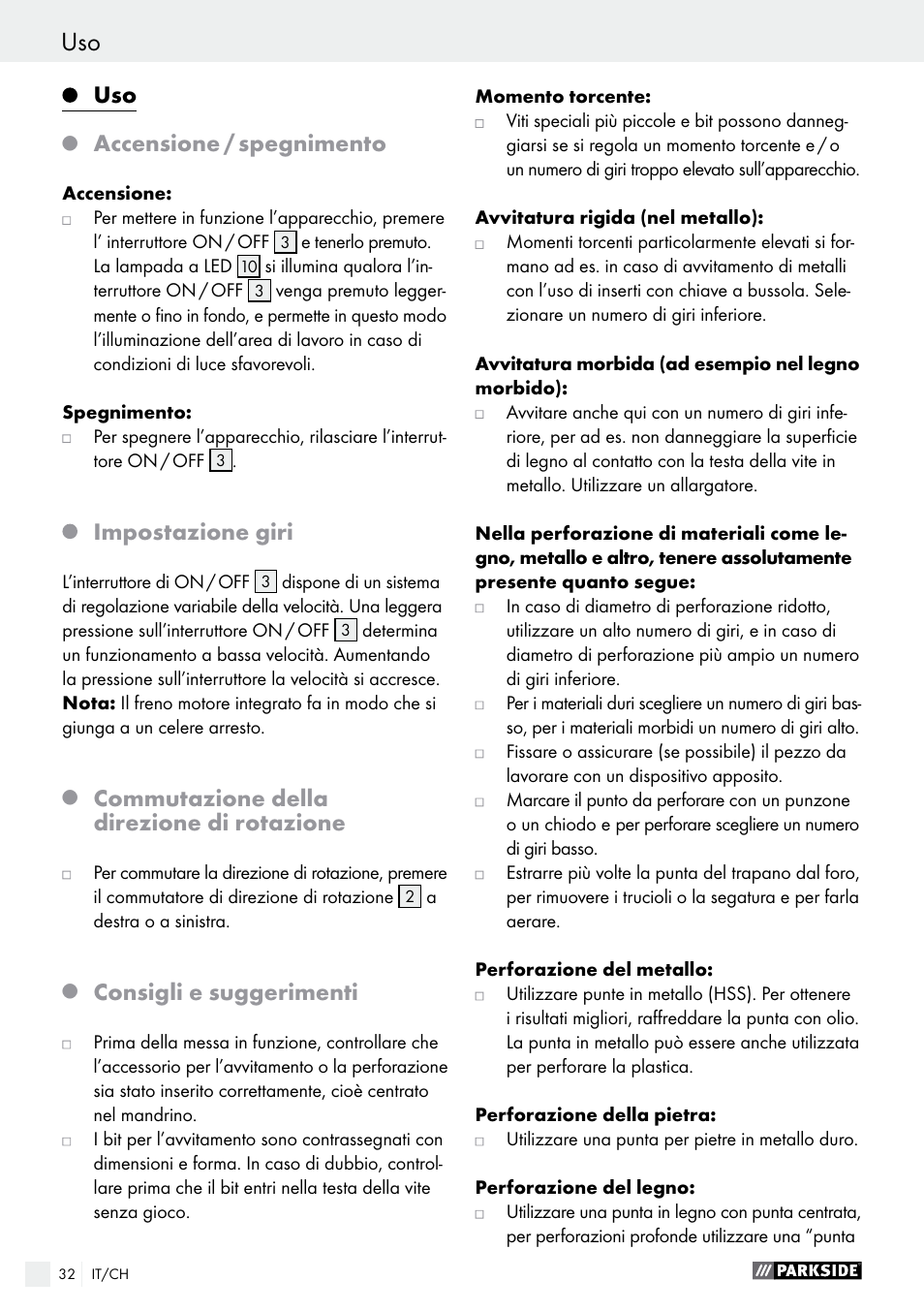 Accensione / spegnimento, Impostazione giri, Commutazione della direzione di rotazione | Consigli e suggerimenti | Parkside PABS 18-Li B4 User Manual | Page 32 / 44