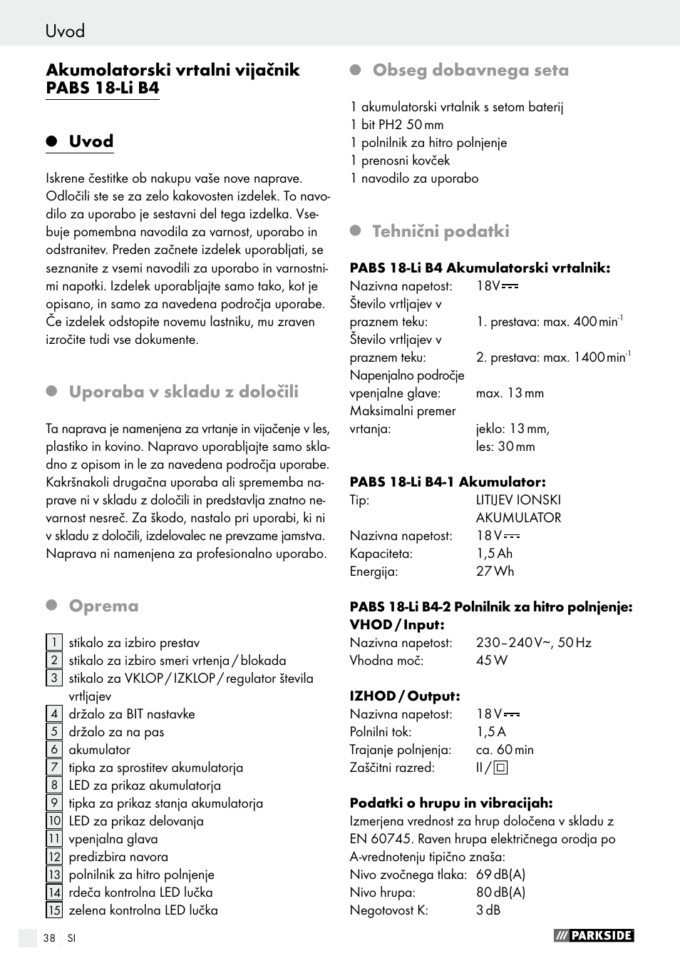 Uvod, Akumolatorski vrtalni vijačnik pabs 18-li b4, Uporaba v skladu z določili | Oprema, Obseg dobavnega seta, Tehnični podatki | Parkside PABS 18-Li B4 User Manual | Page 38 / 77