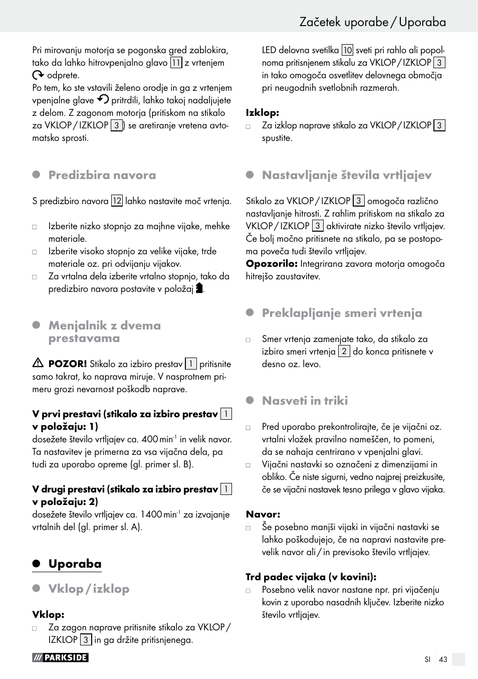 Predizbira navora, Menjalnik z dvema prestavama, Uporaba | Vklop / izklop, Nastavljanje števila vrtljajev, Preklapljanje smeri vrtenja, Nasveti in triki | Parkside PABS 18-Li B4 User Manual | Page 43 / 77