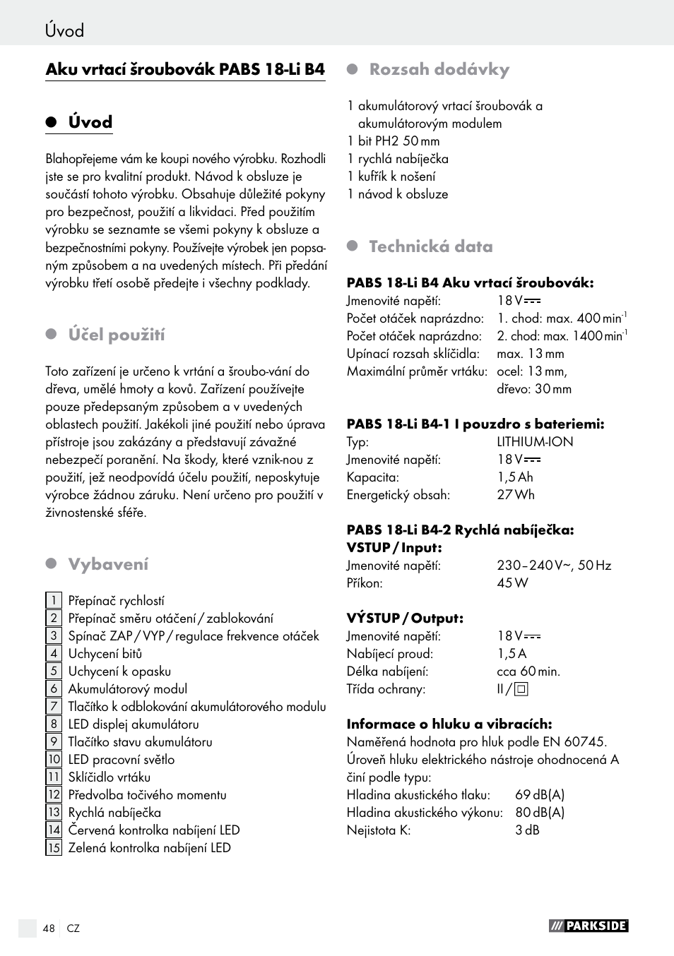 Úvod, Aku vrtací šroubovák pabs 18-li b4, Účel použití | Vybavení, Rozsah dodávky, Technická data | Parkside PABS 18-Li B4 User Manual | Page 48 / 77