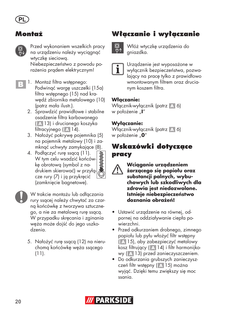 Montaż, Włączanie i wyłączanie, Wskazówki dotyczące pracy | Parkside PAS 500 D3 User Manual | Page 20 / 90