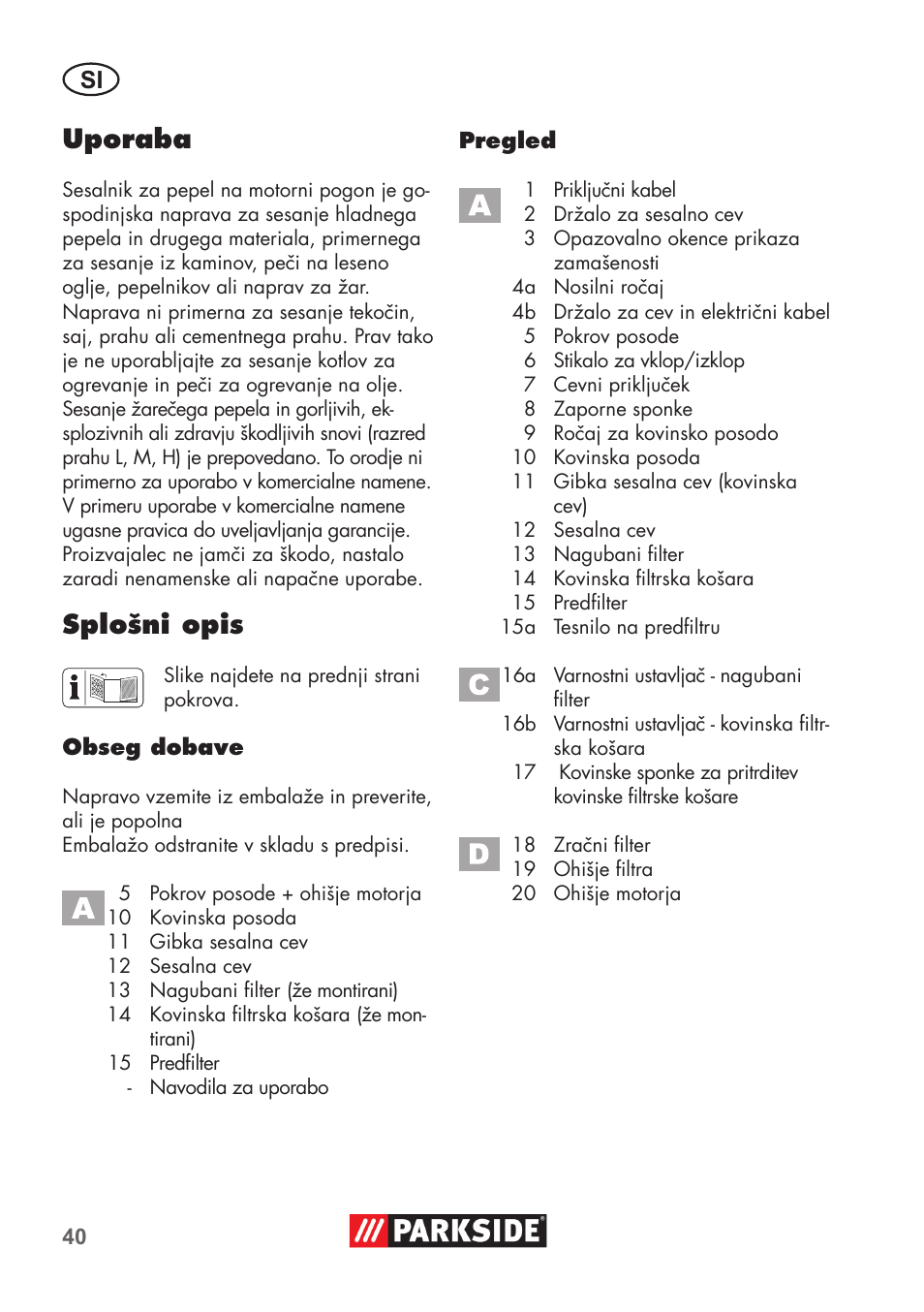 Uporaba, Splošni opis | Parkside PAS 500 D3 User Manual | Page 40 / 90