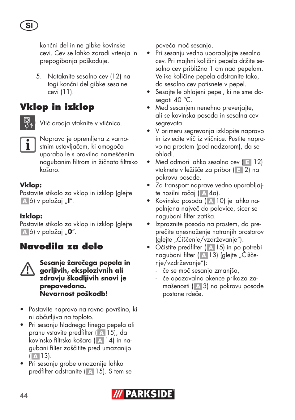 Vklop in izklop, Navodila za delo | Parkside PAS 500 D3 User Manual | Page 44 / 90