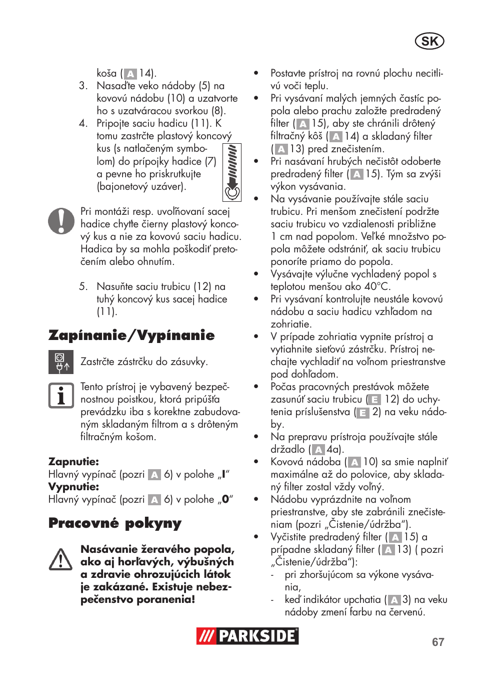 Zapínanie/vypínanie, Pracovné pokyny | Parkside PAS 500 D3 User Manual | Page 67 / 90