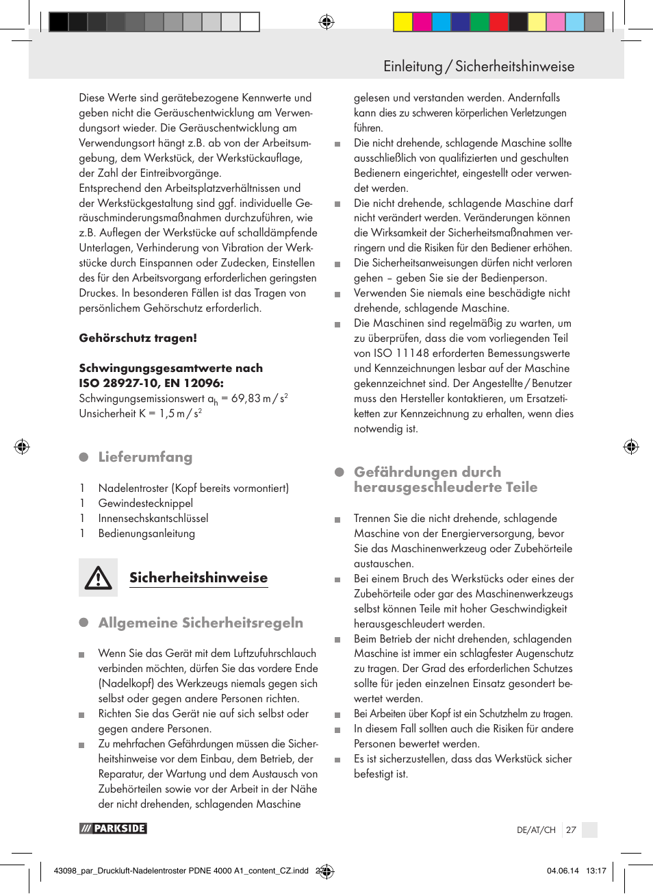 Einleitung, Einleitung einleitung / sicherheitshinweise, Lieferumfang | Sicherheitshinweise, Allgemeine sicherheitsregeln, Gefährdungen durch herausgeschleuderte teile | Parkside PDNE 4000 A1 User Manual | Page 27 / 34