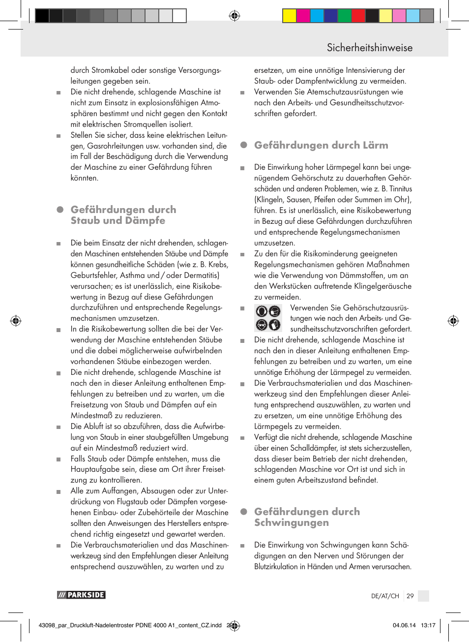 Sicherheitshinweise, Gefährdungen durch staub und dämpfe, Gefährdungen durch lärm | Gefährdungen durch schwingungen | Parkside PDNE 4000 A1 User Manual | Page 29 / 34