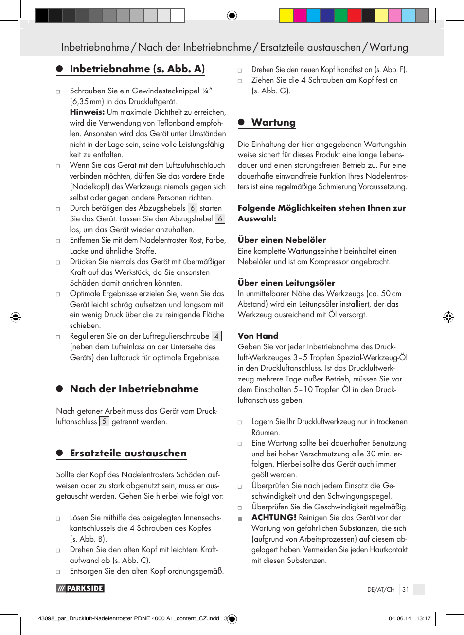 Inbetriebnahme (s. abb. a), Nach der inbetriebnahme, Ersatzteile austauschen | Wartung | Parkside PDNE 4000 A1 User Manual | Page 31 / 34