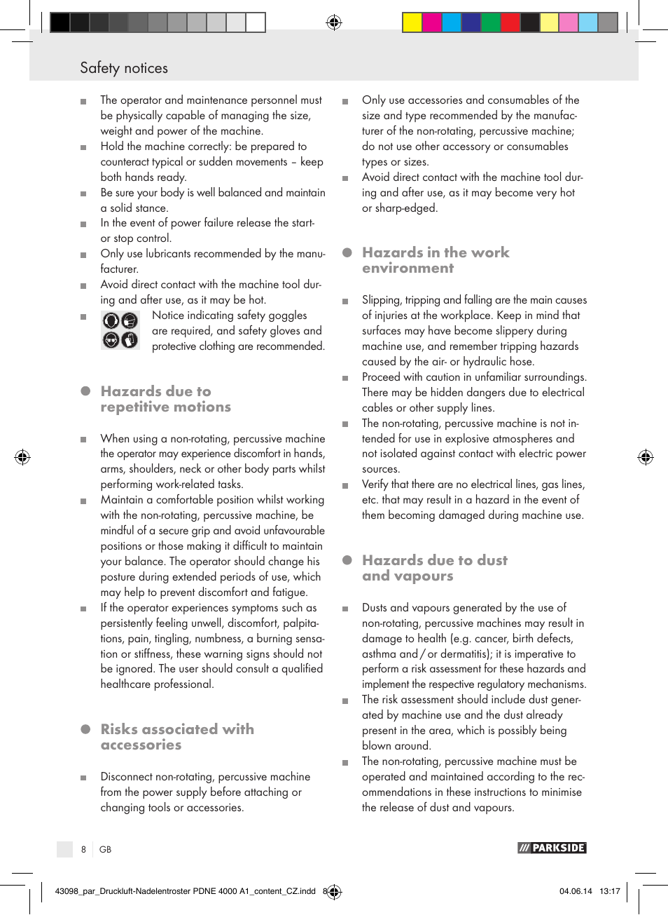 Safety notices, Hazards due to repetitive motions, Risks associated with accessories | Hazards in the work environment, Hazards due to dust and vapours | Parkside PDNE 4000 A1 User Manual | Page 8 / 34