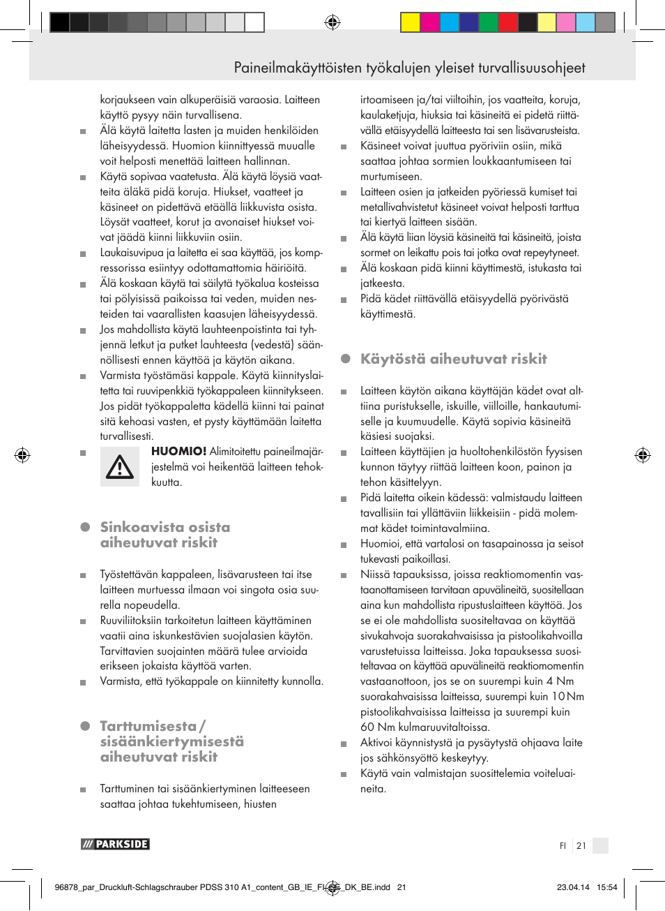 Sinkoavista osista aiheutuvat riskit, Käytöstä aiheutuvat riskit | Parkside PDSS 310 A1 User Manual | Page 21 / 94