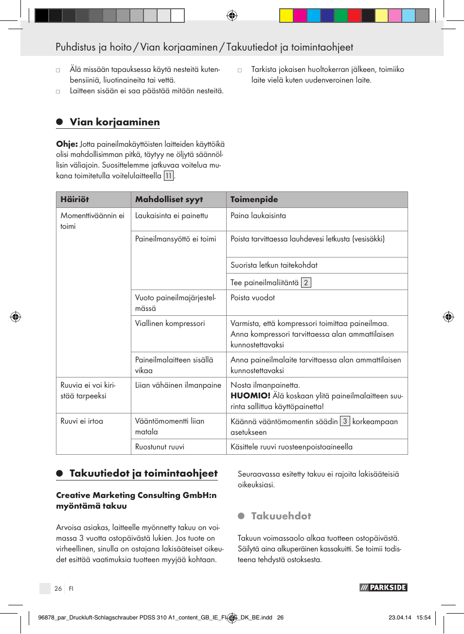 Vian korjaaminen, Takuutiedot ja toimintaohjeet, Takuuehdot | Parkside PDSS 310 A1 User Manual | Page 26 / 94