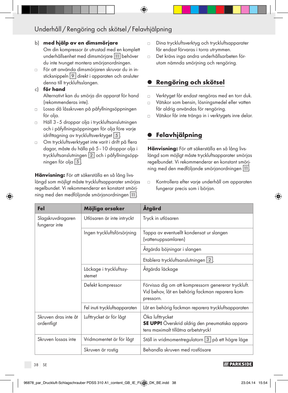 Information om garanti och service, Underhåll / rengöring och skötsel / felavhjälpning, Rengöring och skötsel | Felavhjälpning | Parkside PDSS 310 A1 User Manual | Page 38 / 94