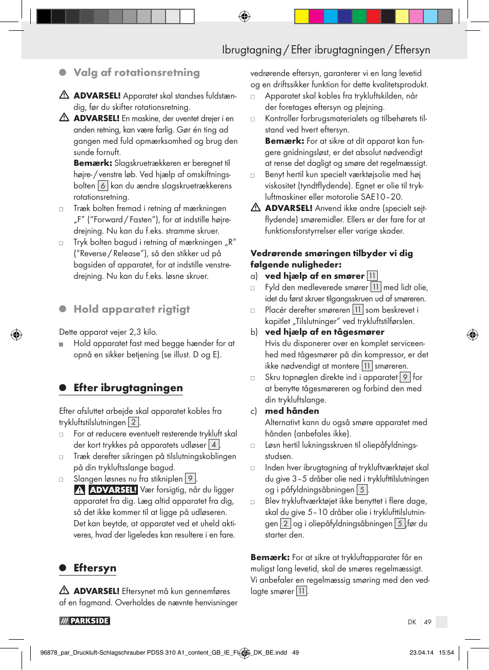 Valg af rotationsretning, Hold apparatet rigtigt, Efter ibrugtagningen | Eftersyn | Parkside PDSS 310 A1 User Manual | Page 49 / 94